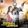 Pistal Te Mehnga Lehnga - Kay D